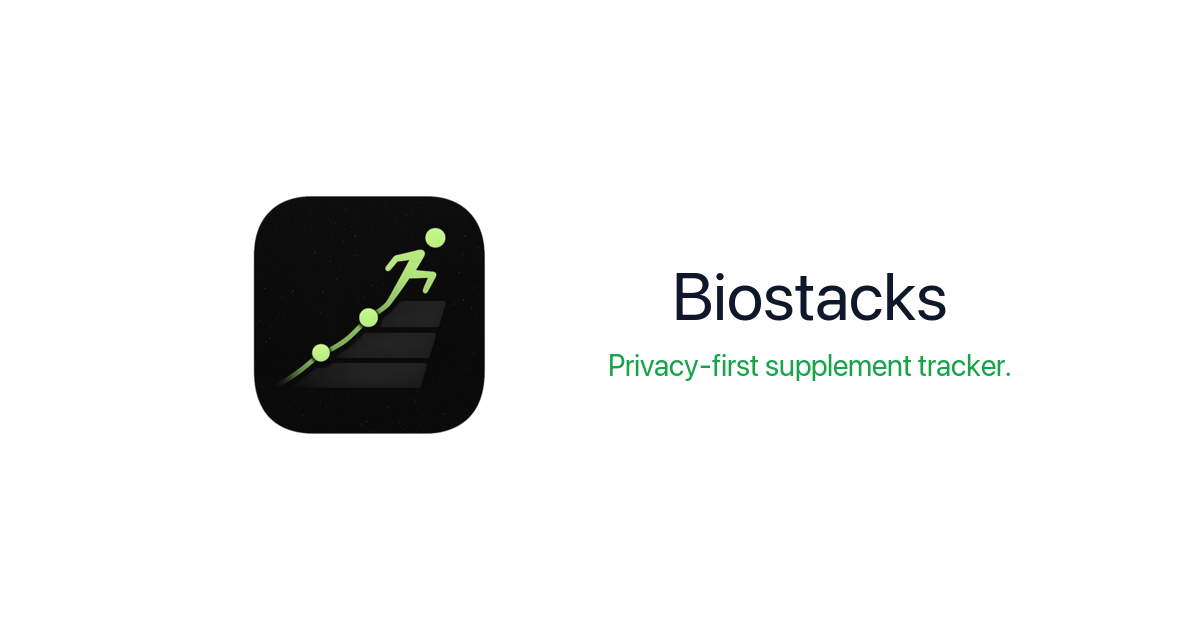 Biostacks: Privacy-First Supplement Tracker